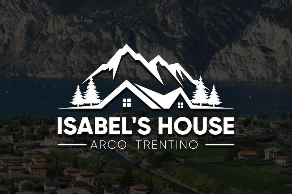 Isabel'S House Villa Arco Kültér fotó